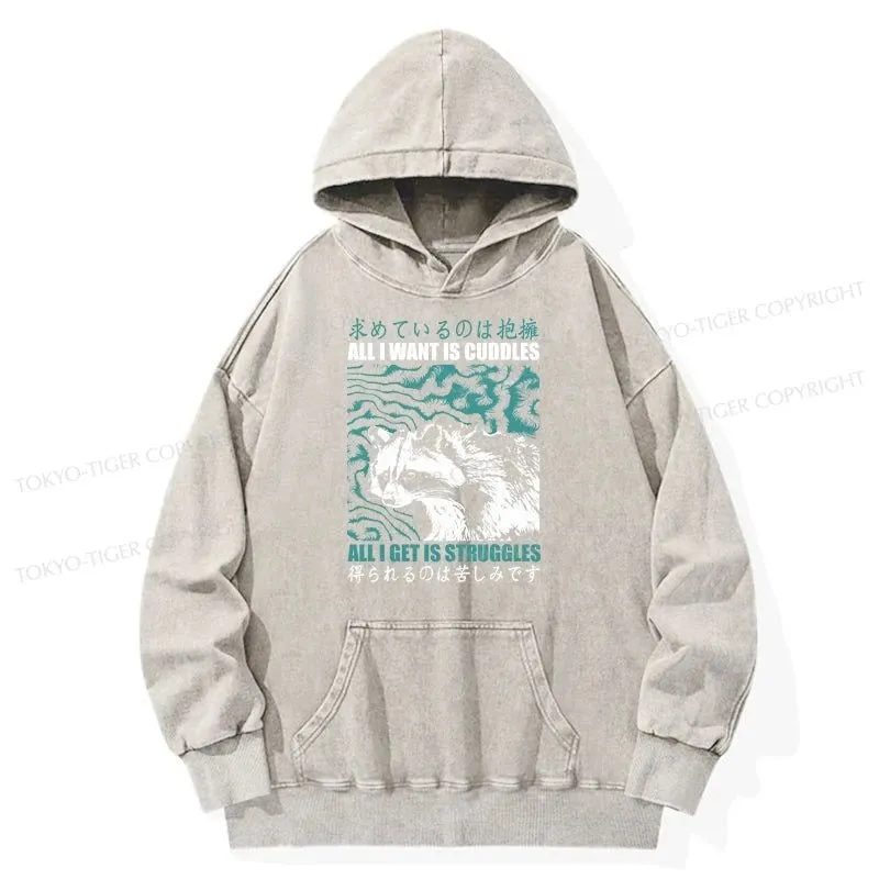 Tokyo-Tiger All I Get Is Struggles Washed Hoodie